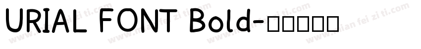 URIAL FONT Bold字体转换
